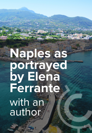 Final_Naples as portrayed by Elena Ferrante