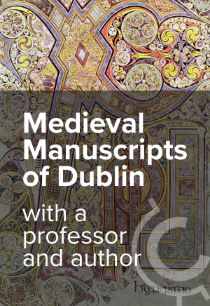 Medieval Manuscripts of Dublin