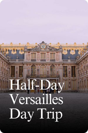 Half Day Versailles